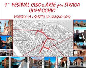 Festival Cibo e Arte per strada 2012 a Comacchio (Ferrara)